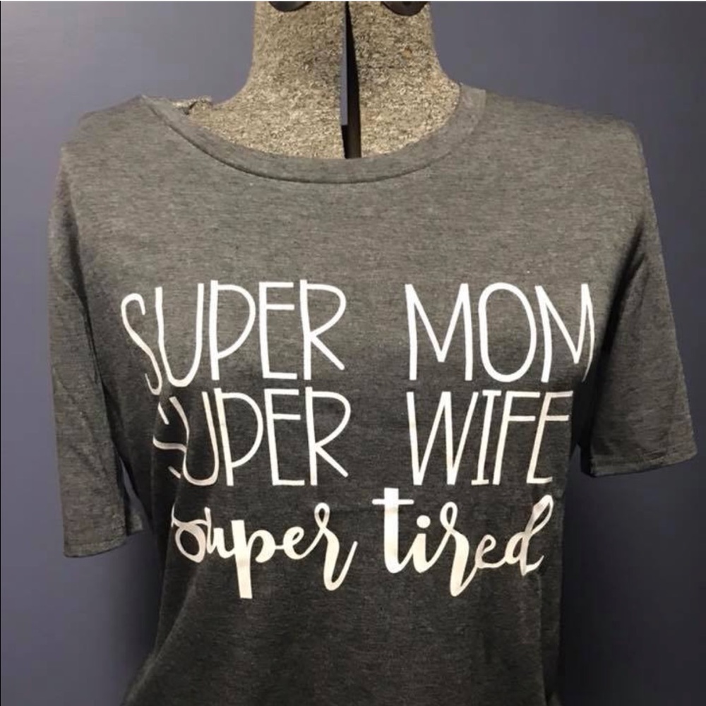 Super mom shirt